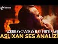 Azerbaycan'dan Rap Fırtınası ! Aslixan Ses Analizi