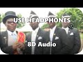 Ghana pallbearers  coffin dance  8d audio 