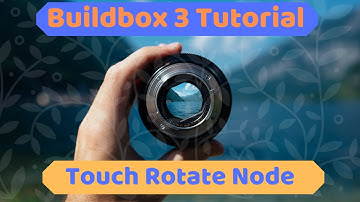 Buildbox 3 Tutorial: Touch Rotate Node Movement XYZ, Moving the World in Buildbox 3