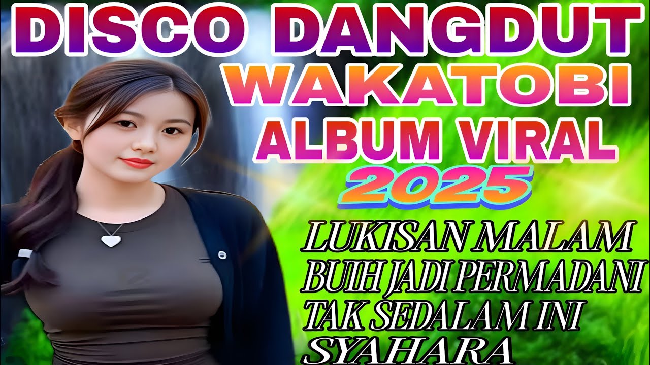 LUKISAN MALAM‼️DISCO DANGDUT WAKATOBI ALBUM TERLARIS 2025/SUPER BASS 