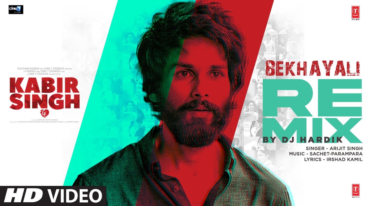 Bekhayali Remixed By DJ Hardik Kabir Singh Arijit Singh Irshad
