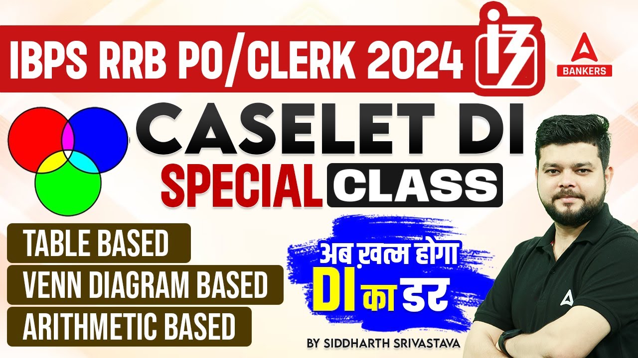IBPS RRB PO / CLERK 2024 | CASELET DI SPECIAL CLASS | TABLE BASED, VENN