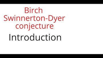 Birch Swinnerton-Dyer conjecture: Introduction