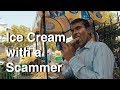 Eating Ice Cream with an Indian Scammer