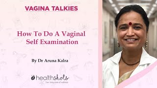 How To Do A Vaginal Self Examination
