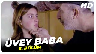 Üvey Baba 8. Bölüm Nostalji Diziler