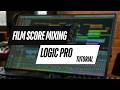 Film Score Mixing Breakdown in Logic Pro