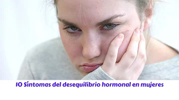¿Cuáles son los síntomas del desequilibrio hormonal en las mujeres?