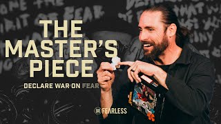 The Master's Piece | Declare War On Fear | Jeremy Johnson | Fearless Church
