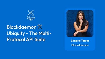 Blockdaemon 🛠 Ubiquity - The Multi-Protocol API Suite
