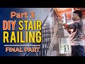 DIY Stair Railing | Part 3
