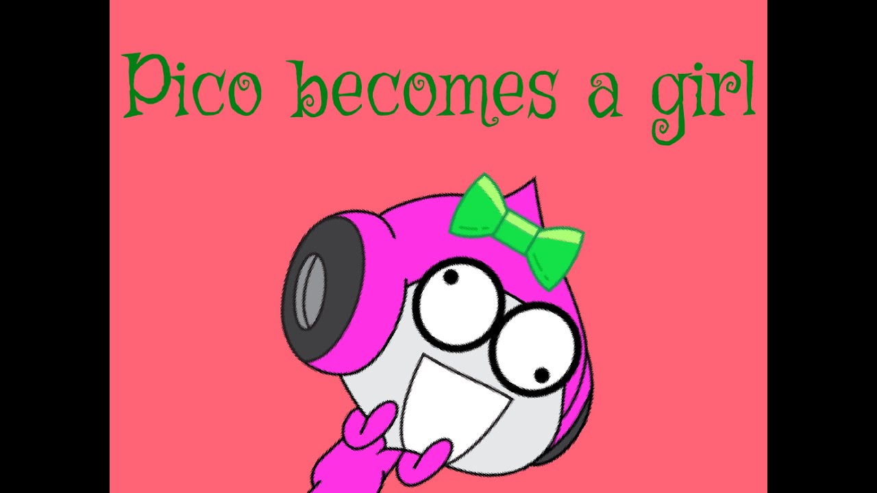 Pico becomes a girl - YouTube