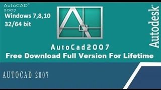 Autocad 2007 32&64 Bit Full install