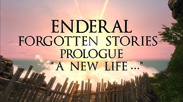 Enderal: Forgotten Stories (Skyrim Mod) Prologue - "A New Life..." (No Commentary)