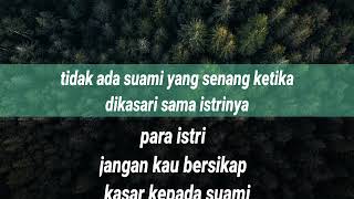 Para istri jangan kau bersikap kasar kepada suami (ustad.das'ad Latif)