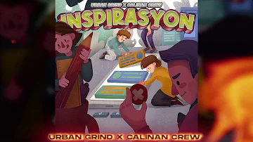 INSPIRASYON - URBAN GRIND x CALINAN CREW !