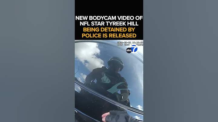 Tyreek Hill incident shown on bodycam video