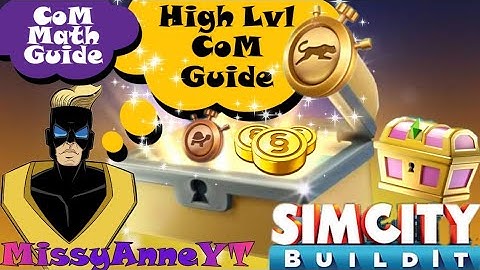 SimCity Buildit High Lvl CoM Math Guide