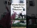 Menmaen ke Mansion Tjong A Fie #mansion #wisata #medan #crazyrich #mansion #funfacts #history #viral