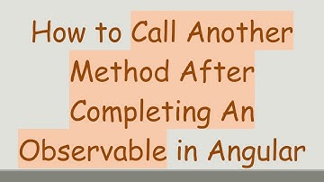 How to Call Another Method After Completing An Observable in Angular