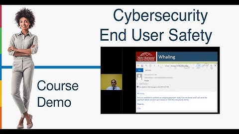 Course Demo: Cybersecurity End User Safety