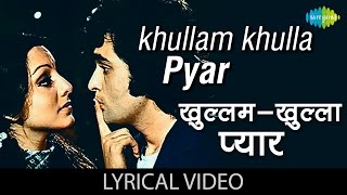 Khullam Khulla Pyar Karenge with lyrics | खुल्लम खुल्ला प्यार करेंगे गाने के बोल | Khel Khel Mein