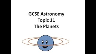 GCSE Astronomy: Topic 11 The Planets