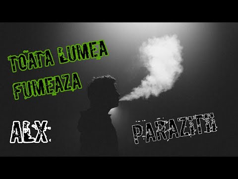 parazitii toata lumea fumeaza)