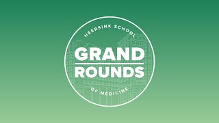 School of Medicine Grand Rounds: Chelsea Harris, M.D., M.S. and Lesly Dossett, M.D., MPH