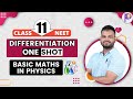 Basic mathematics  differentiation one shot  class 11 physics  padhle neet  neet 2023 and 2024