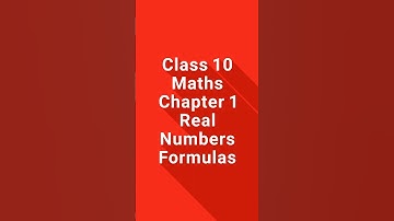 Class 10 Maths Chapter 1 Real Numbers Formulas
