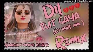 Dil Tut Gaya bhole baba song ps polist|| dj remix hard bass|| new ps polist song|| dj King behror||