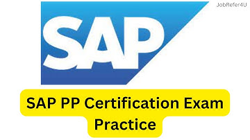 SAP PP - Certification Exam practice test | Visit jobrefer4u.com for practice #jobrefer4u #saptest