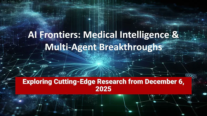 AI Frontiers: Multi-Agent Medical AI & Self-Debugging Systems - December 6, 2025