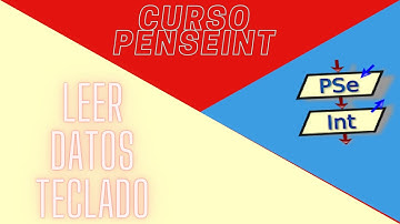 6. Leer datos del teclado | Curso de PSeInt