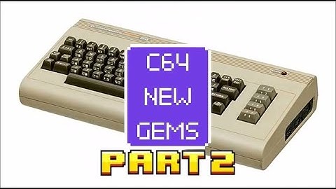 C64 New Gems Part 2 - Great games for the Commodore 64 from 2012 - 2019.