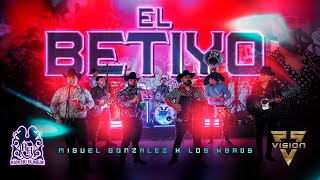 Miguel Gonzalez x Los Kbros - El Betiyo [En Vivo]