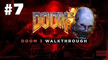Doom 3 Playthrough - Part 7:  ENPRO Plant | Marine | No HUD | No Commentary