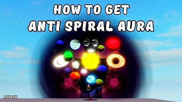 How To Get Anti Spiral Aura in Find The Auras | Roblox
