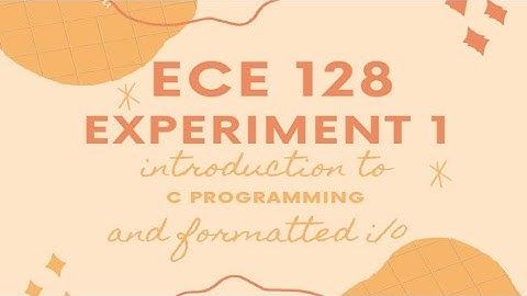 ECE128 - EXP1 | Introduction to C Programming