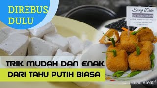 MEMBUAT TAHU PONG SUMEDANG DARI TAHU BIASA / Teman Kreatif