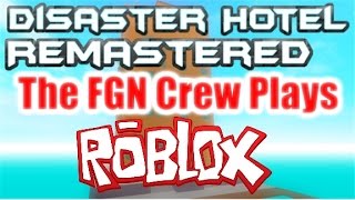 The FGN Crew Plays: Roblox - Disaster Hotel REMASTERED (PC) screenshot 5