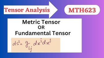 46.Metric Tensor| Fundamental Tensor| Distance between Points of metric Tensor