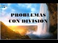 SEMANA 4 - II BIMESTRE - PROBLEMAS CON DIVISIÓN