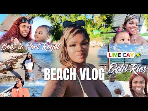 JAMAICA VLOG - BOAT TRIP TO LIME CAY , PORT ROYAL TOWN , BABYDAD BIRTHDAY IN OCHIO 🎉🥳🇯🇲