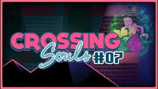 Crossing Souls #07 - Let's Play Indé FR