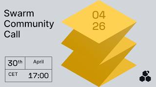 Swarm Community Call - April