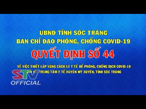 Video STV - Quyết định Thiết lập vùng cách ly y tế đối với... - youtube