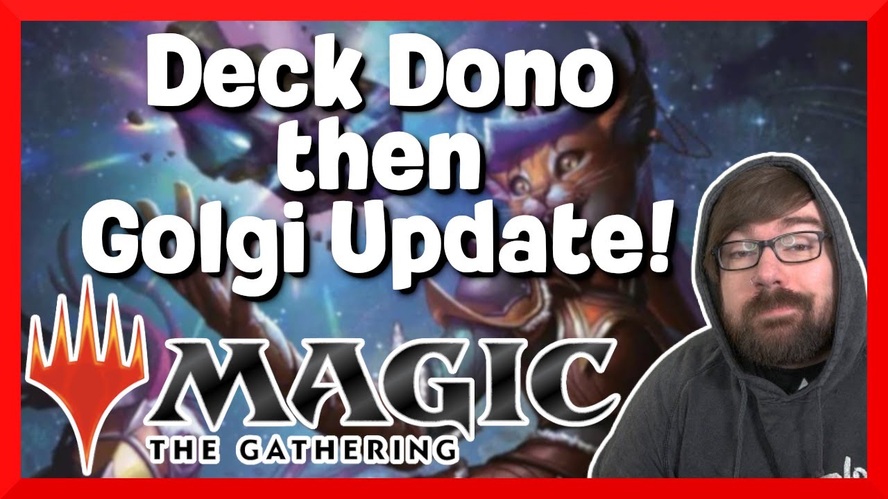 MTG Standard: Deck Dono then Golgi Update!