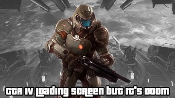 GTA IV loading screen but it’s Doom